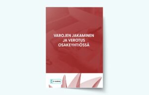 Varojen jakaminen ja verotus osakeyhtiössä
