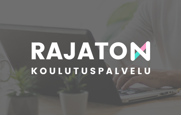 Rajaton | Koulutuspalvelu | Kokeile maksutta
